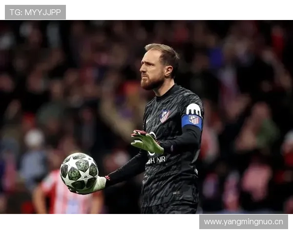 奥布拉克:从本菲卡替补到马竞门神的逆袭之路 奥布拉克:从本菲卡替补到马竞门神的逆袭之路