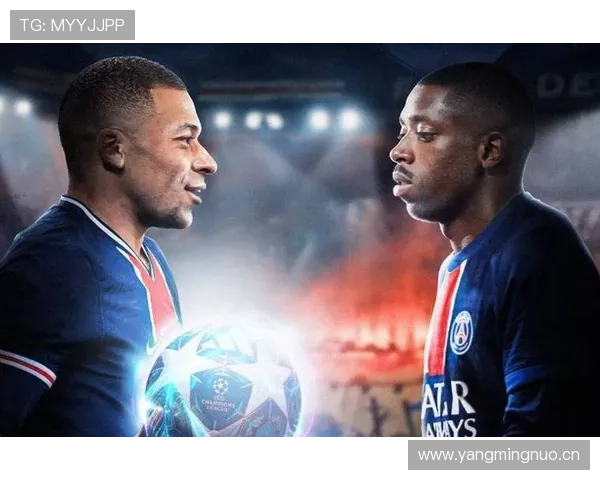 登贝莱与姆巴佩：天赋兑现效率及战术价值对比分析